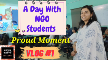 Vlog #1 | A Day With NGO Students | Listen Kahaniyan | Hindi | Motivational Story | Akanchha